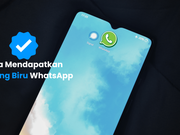 Cara Mendapatkan Centang Biru WhatsApp untuk Bisnis Anda